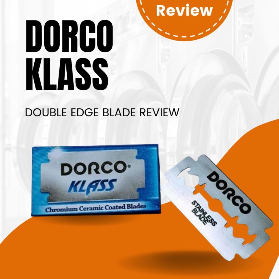 Dorco Klass DE Blades Review